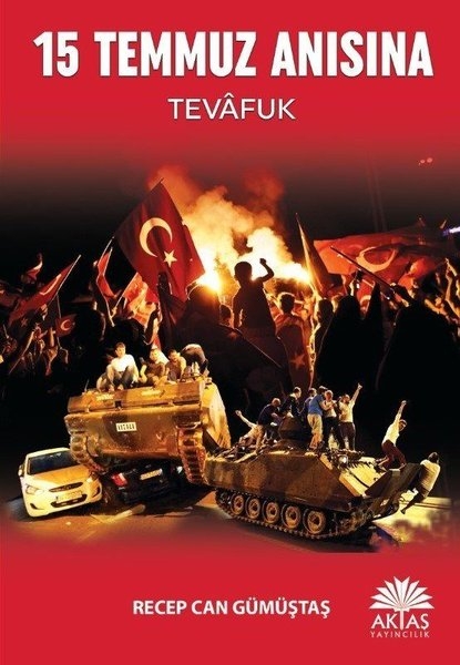 15%20Temmuz%20Anısına%20Tevafuk%20-%20Recep%20Can%20Gümüştaş