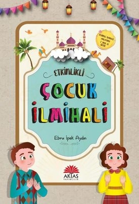 Etkinlikli%20Hanefi%20Çocuk%20İlmihali%20-%20Ebru%20İpek%20Aydın