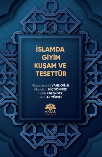 İslamda Giyim Kuşam ve Tesettür - H. Vanlıoğlu