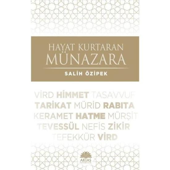 Hayat Kurtaran Münazara - Salih Özipek