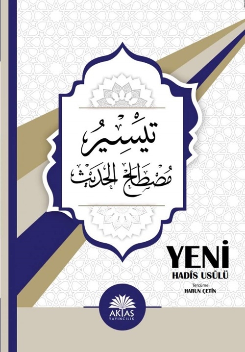 Yeni%20Hadis%20Usulü%20Teysiru%20Mustalahi’l-Hadis%20/%20Harun%20Çetin